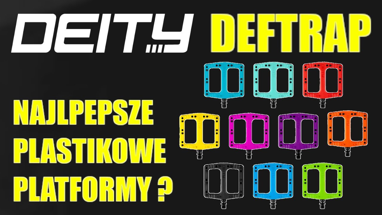 DEITY DEFTRAP || Najlepsze Plastikowe Pedały Platformowe ???