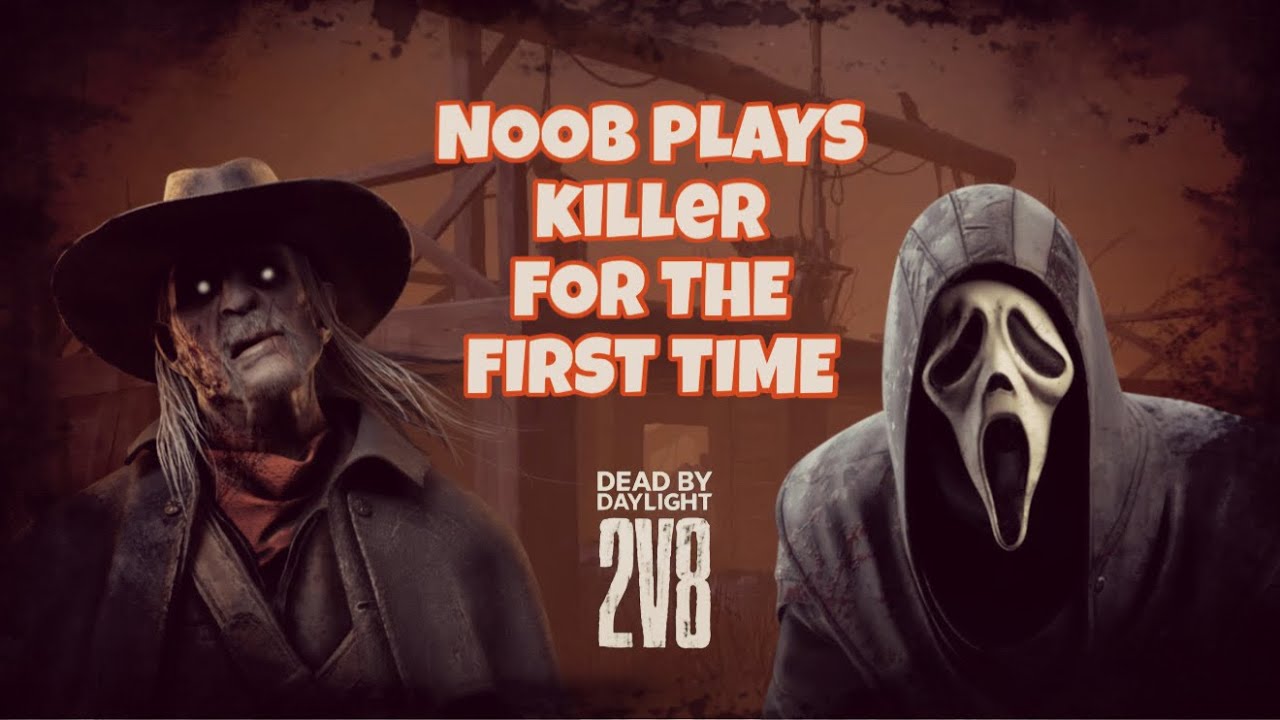 NOOB Plays Killer For The First Time Using Ghostface | Dead By Daylight ...