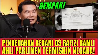 Pendedahan Berani Ds Rafizi Ramli Ahli Parlimen Termiskin Dalam Negara