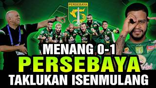 PERSEBAYA MENANG 0-1! GOL PENALTI JADI PENENTU KEMENANGAN ATAS ISENMULANG FC!