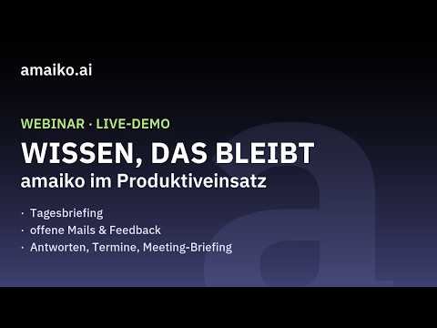 Wissen, das bleibt: amaiko im Produktiveinsatz | Webinar mit Live-Demo