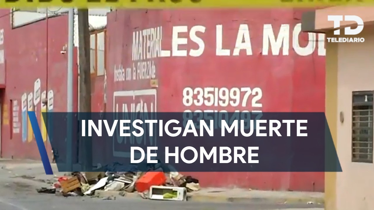 Hombre es asesinado en la colonia La Moderna en Monterrey