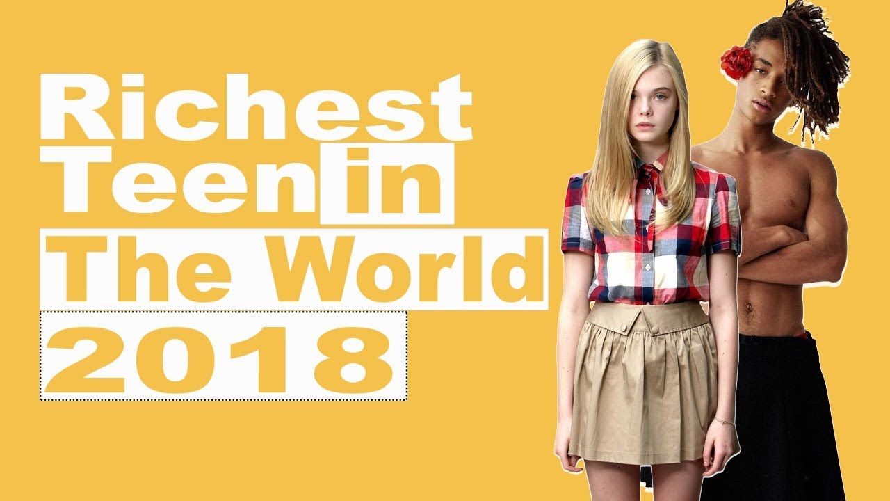 10 Most Richest Teen In The World 2018 List 💲💲💲💰💲💲💲 YouTube