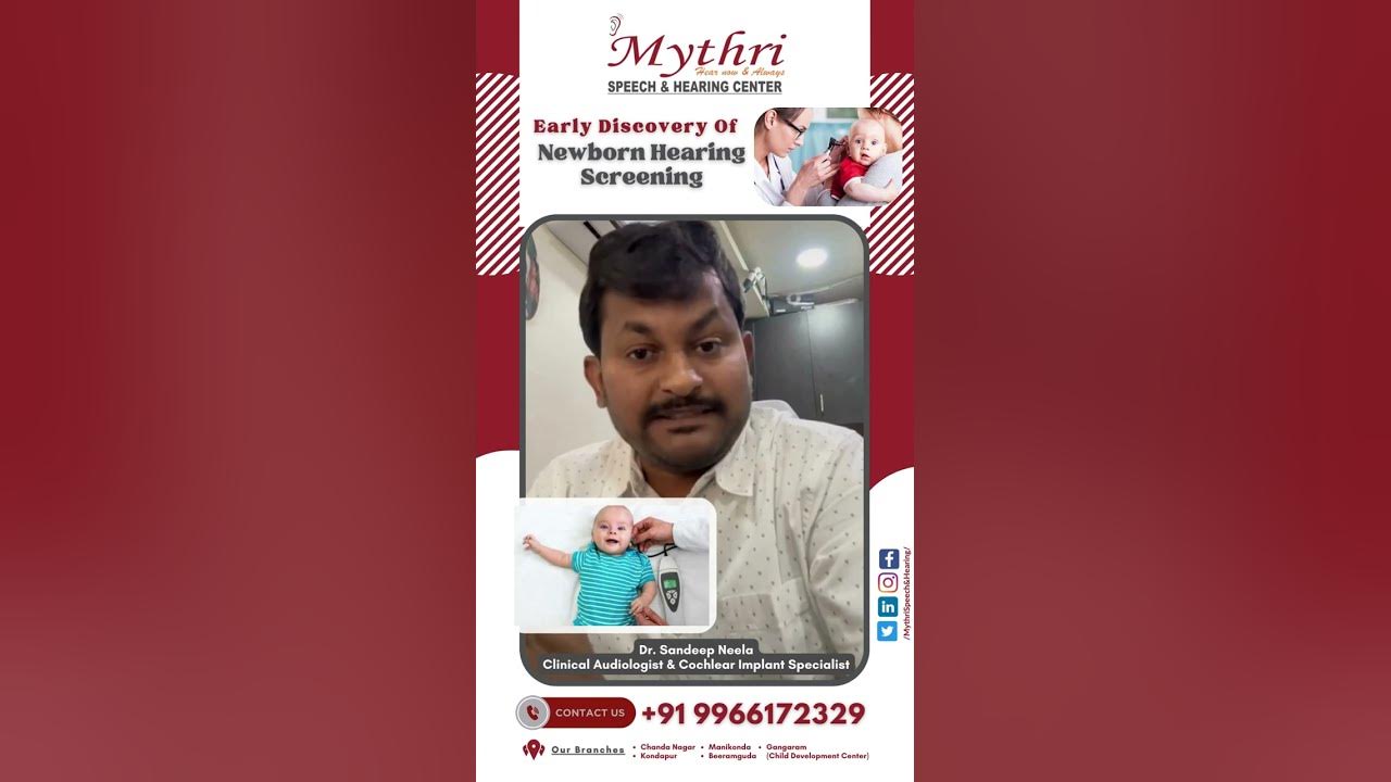 Newborn Hearing Screening Early Intervention BERA OAE Mythri