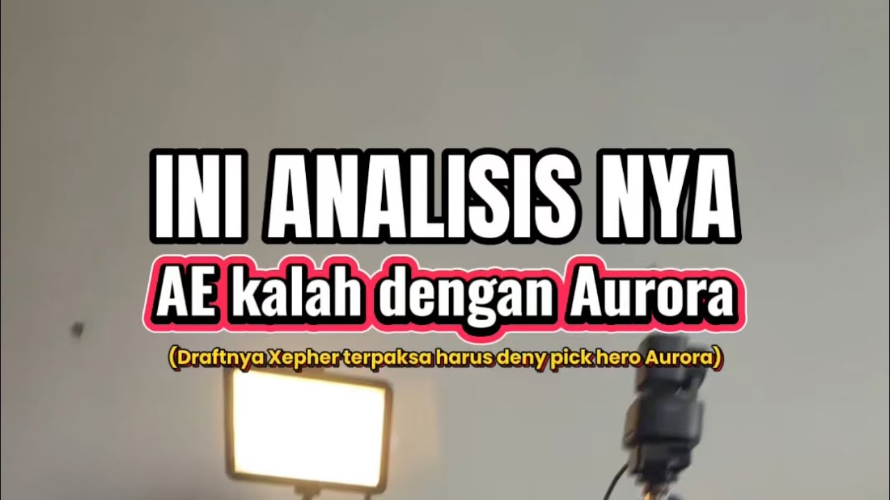 AE kalah dengan Aurora karena dasarnya kalah Gameplay, dan draftnya ditutup 🙏🏻