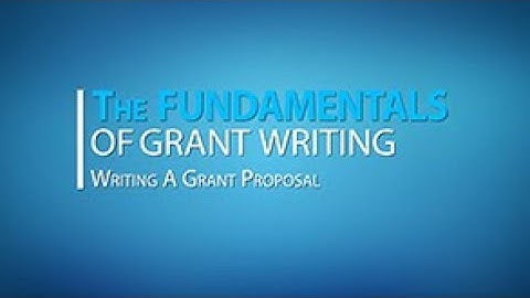 Lesson 3: Writing Your Grant Proposal