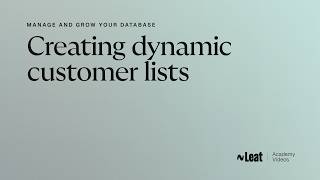 Creating dynamic customer lists Creating dynamic customer lists
