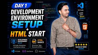 Day 1 - Development Environment Setup   HTML Start | Complete Web Development Course for Beginners