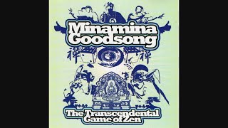 Minamina Goodsong – The Transcendental Game Of Zen [2003]