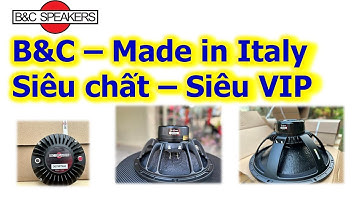 Loa B&C lắp Array & HT - Made in Italy