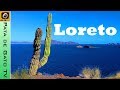 Tips para visitar Loreto, Baja California Sur / Tips to visit Loreto in Baja.