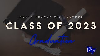 North Forney High School Class of 2023 Graduation