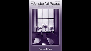 WONDERFUL PEACE (SATB Choir) - arr. Joshua Metzger