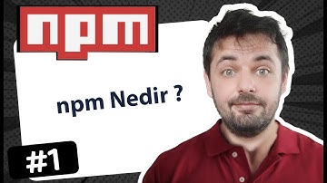 1  - npm Nedir ? Kurulumu - npm dersleri