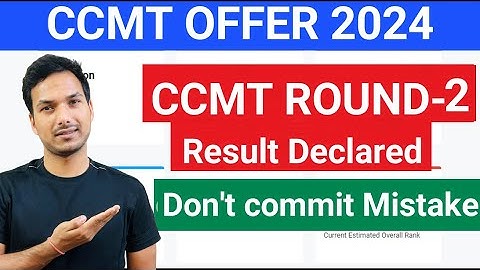 CCMT ROUND-2 Result declared || NIT M.tech admission 2024 || CCMT COUNSELLING 2024