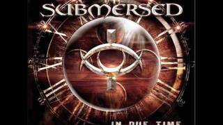 Video thumbnail of "Submersed - Deny Me"