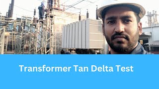 Tan Delta Test of Transformer | Insulation Health Check
