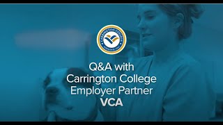 Q&A with Carrington College Employer Partner VCA