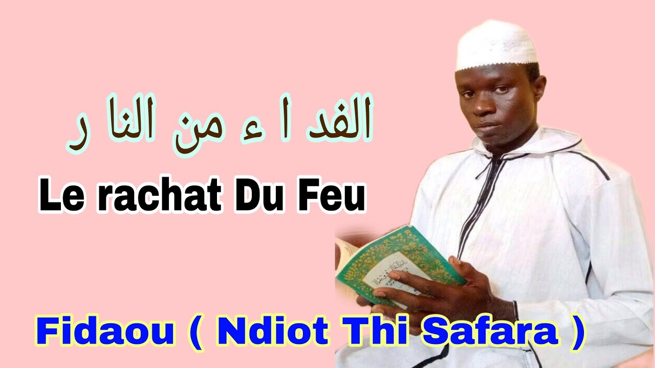 Fidaou Day Takh Nit Dou Dem Safara Le Rachat Du Feu : Mouhamadou Diakhaté