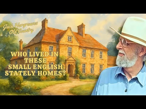 Who Lived in These Small, English Stately Homes?