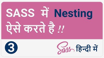How to Do Nesting | Sass Tutorial in Hindi | vishAcademy