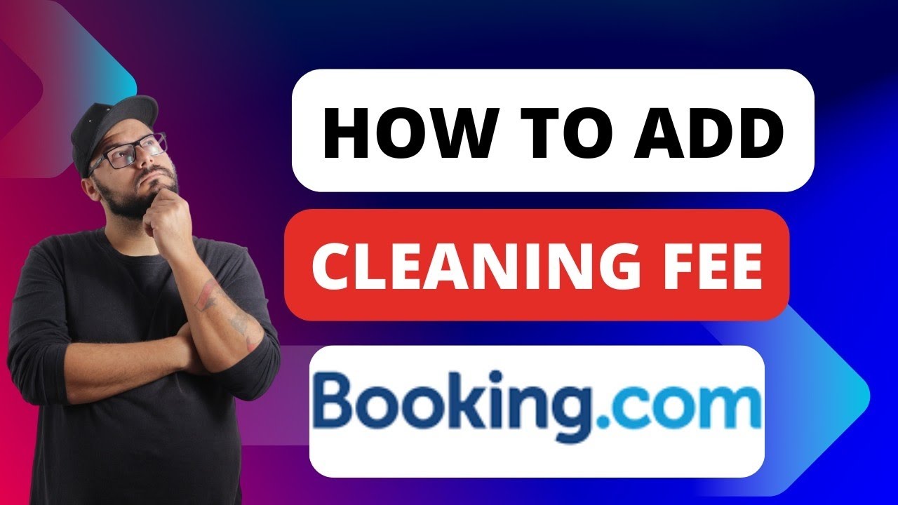 Как добавить плату за уборку в Booking.com [Краткое руководство]