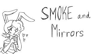 [Unfinished OC Animatic] SMOKE AND MIRRORS