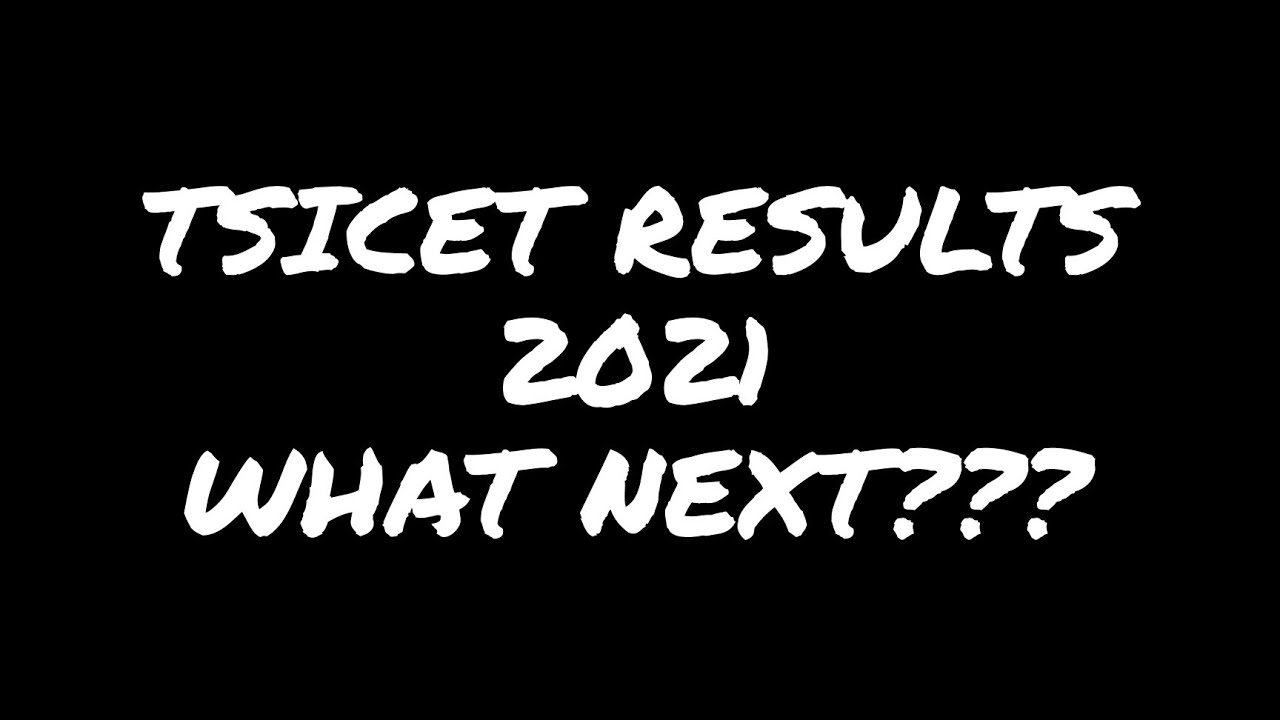 tsicet results 2021 | tsicet 2021 counselling