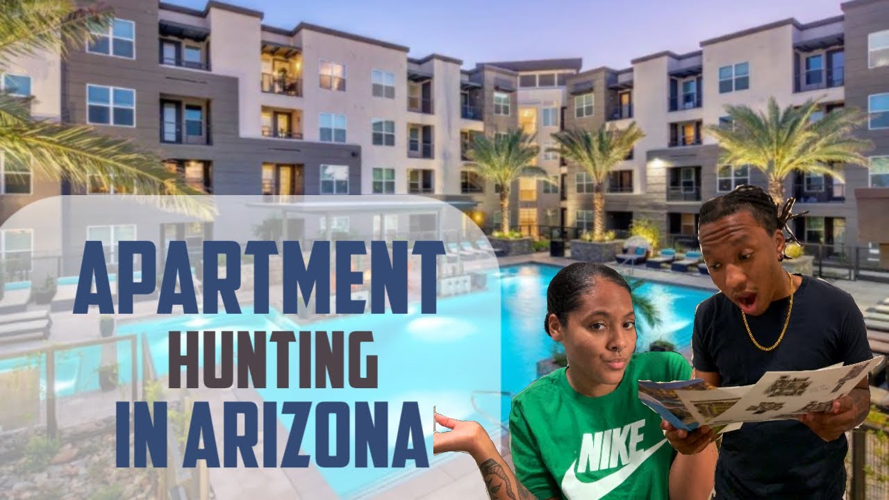 Apartment hunting in Arizona YouTube