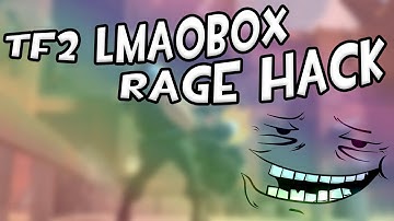 TF2 LMAOBox - RAGE HACK
