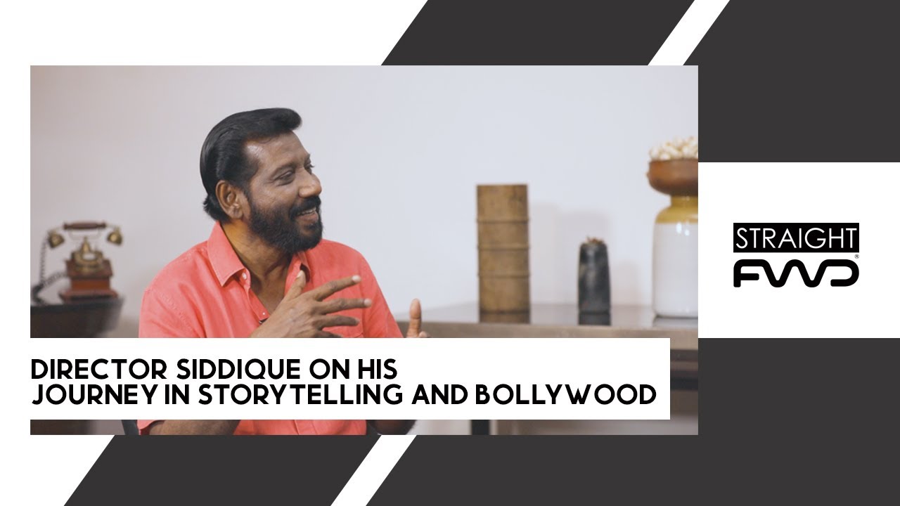 The New Horizons in Malayalam Cinema, Siddique (Director) - Straight Forward - FWD Media