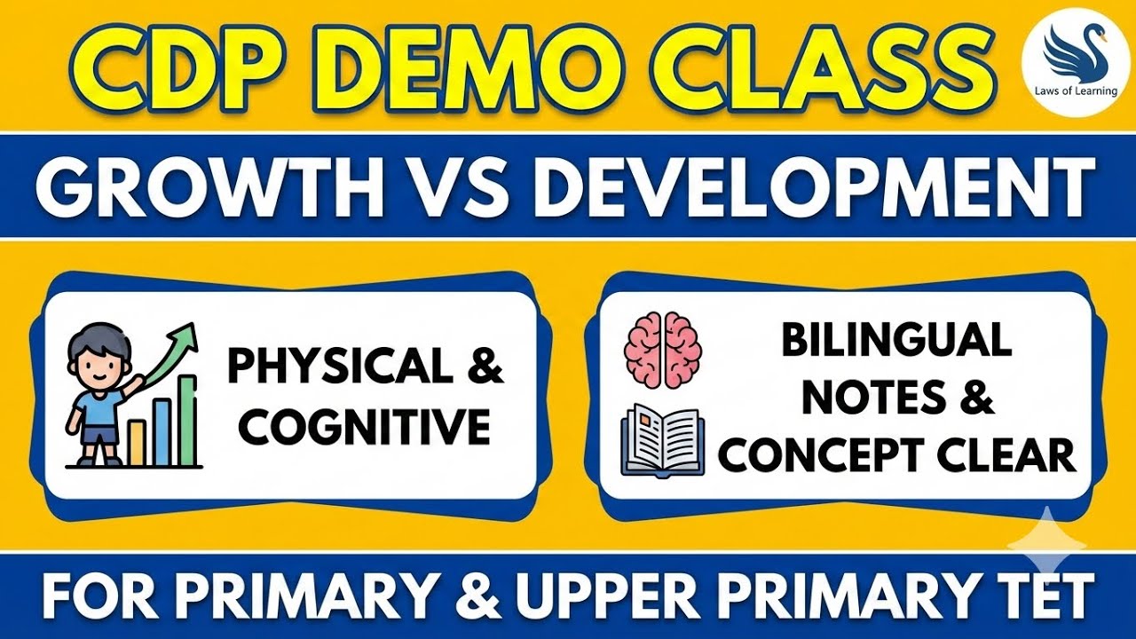 Child Development & Pedagogy (CDP) demo class | Growth vs. Development | Laws of Learning|