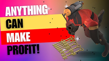 Anything Can Make Profit! [TF2 Trading]