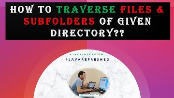 How to Traverse All the Nested Files & Folders of Given Directory? || Java Interview Questions