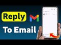 How To Reply To An Email On Gmail (Updated)