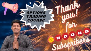 Thanks a lot, to every subscriber for 100k Subs | Options Trading Course Announcement