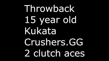 Throwback DuSTeR 15 year old , Crushers.GG / 9.5.2017 !