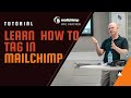 Learn what Mailchimp tags are and how to use them