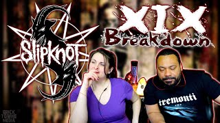 SLIPKNOT XIX Reaction!!!