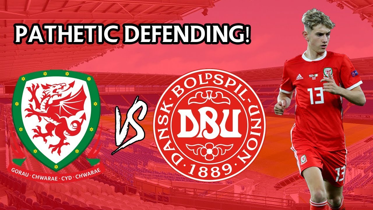 PATHETIC DEFENDING! | Wales vs Denmark Vlog - YouTube