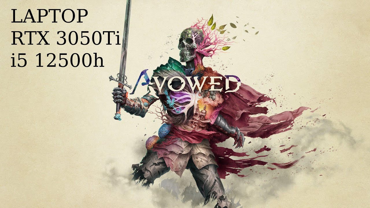 Avowed | Laptop i5-12500H + RTX 3050 Ti 4GB | 1080p Low/Medium/High/Epic | FPS Test & Benchmark