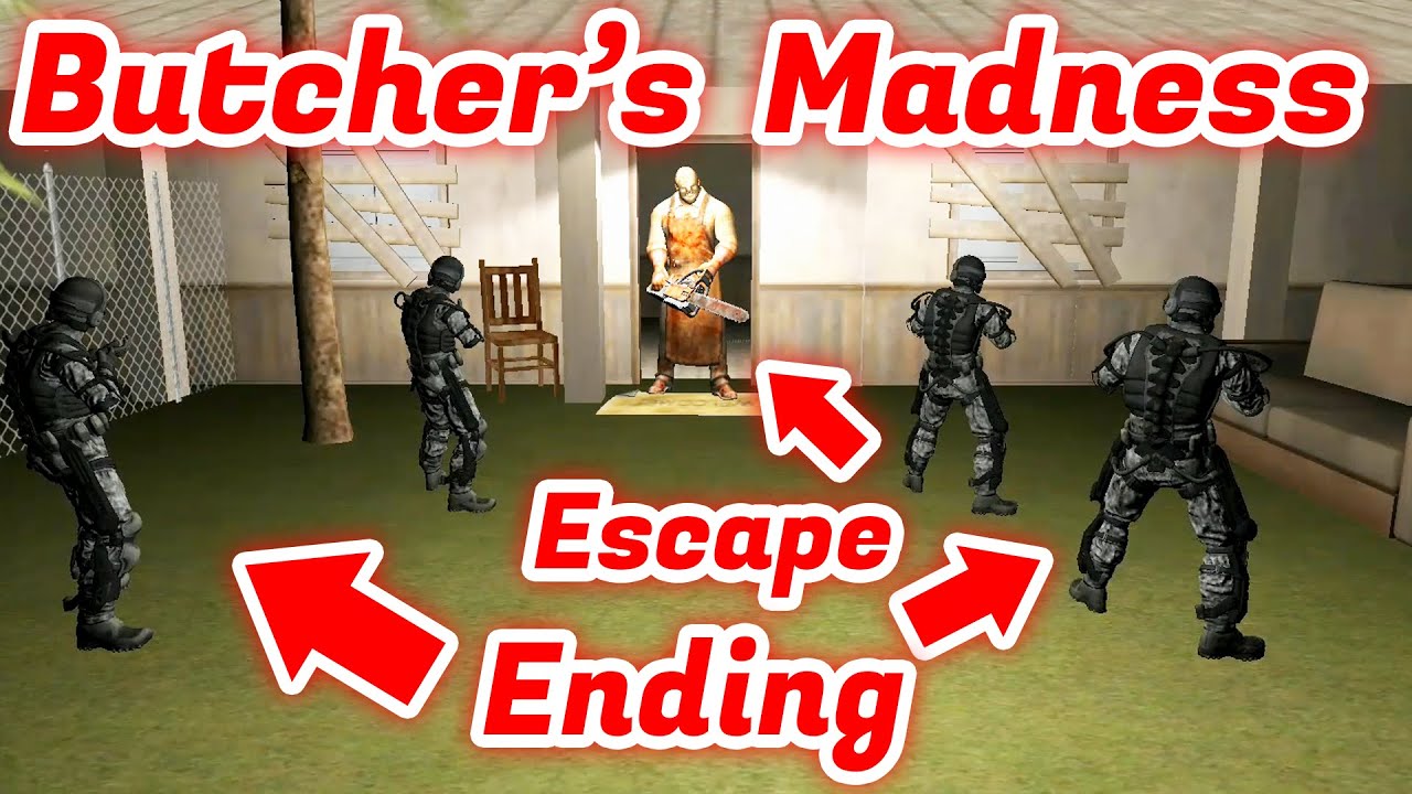 Butcher's Madness Escape Ending Scene New