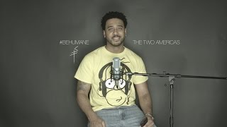 #BeHumane - The Two Americas