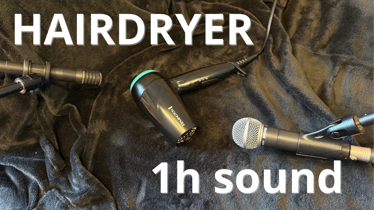 Hairdryer sound 1h