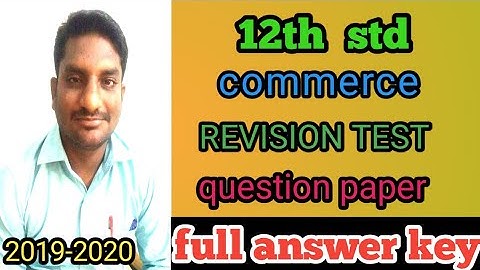 2019-2020 12th commerce revision test question paper and answer key.