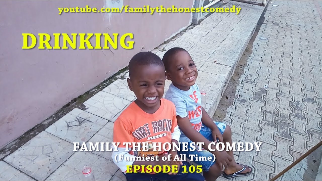 FUNNY VIDEO DRINKING Family The Honest Comedy Episode 105 YouTube