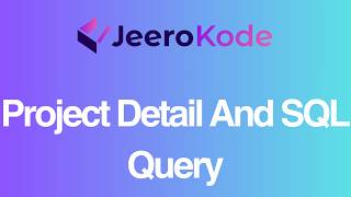 03   Project Detail and SQL Query