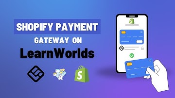 How to Accept Local Payments on LearnWorlds Using Shopify