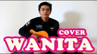 WANITA - Lagu Lucu (Cover The Panasdalam Bank)