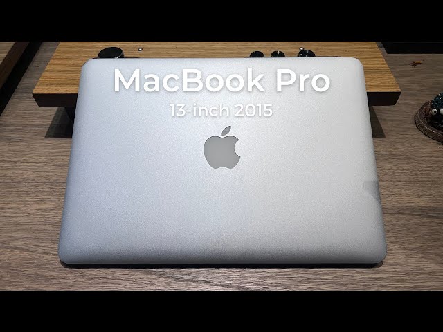 MacBook Pro 13-inch 2015 xém Max Option còn ngon ở 2022?